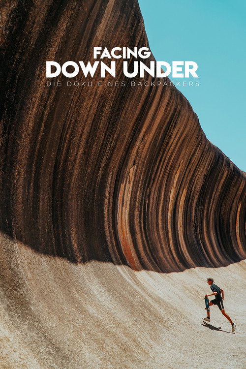 Movie poster for Facing Down Under: A Backpackers Documentary (2022)