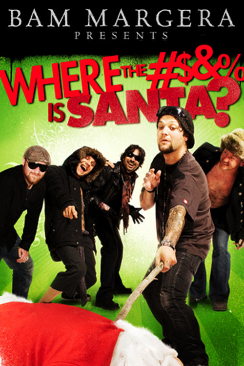 Movie poster for Bam Margera Presents: Where The #$&% Is Santa? (2008)