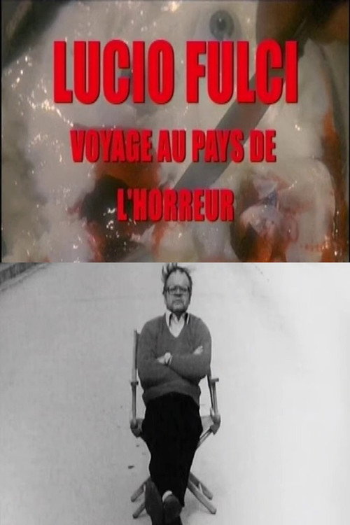 Movie poster for Lucio Fulci, voyage au pays de l'horreur (2004)