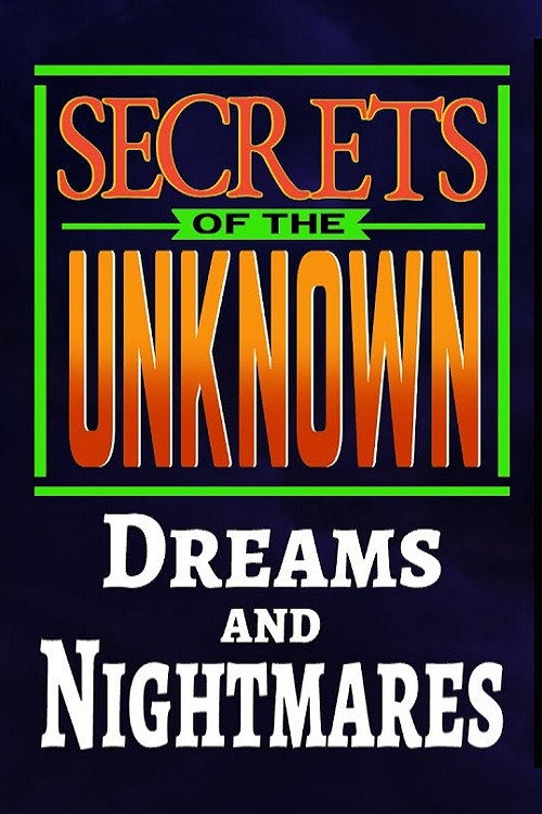 Movie poster for Secrets of the Unknown: Dreams and Nightmares (1988)