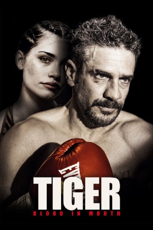 Movie poster for Tiger, Blood in the Mouth (2016)