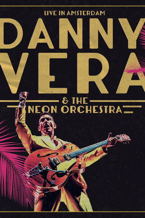 Movie poster for Danny Vera: Live in Amsterdam (ft. The Neon Orchestra) (2025)