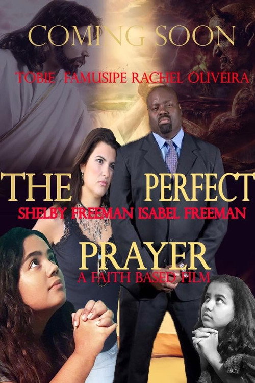 Movie poster for The Perfect Prayer: A Faith Based Film (2019)