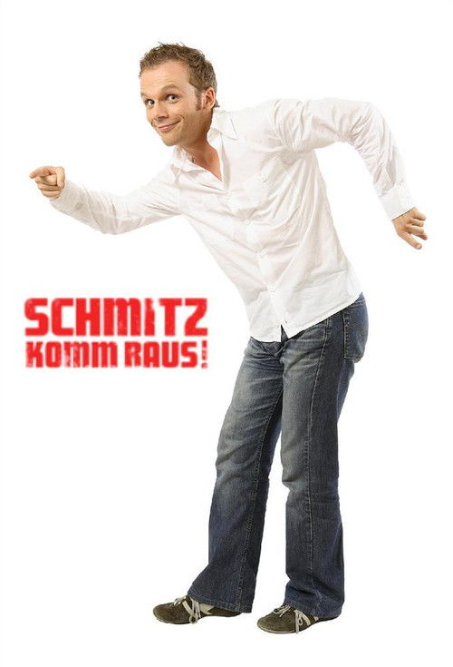 Schmitz komm raus! poster