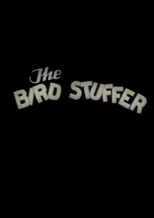 Movie poster for The Bird Stuffer (1936)