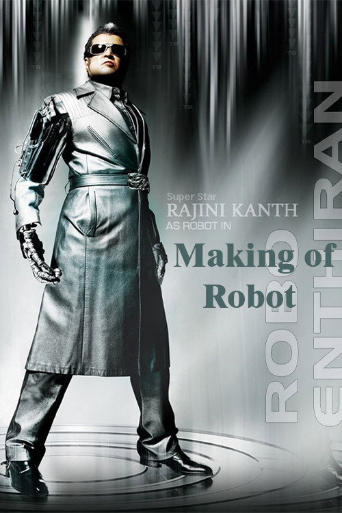 Movie poster for Endhiran Making of Robot (2010)