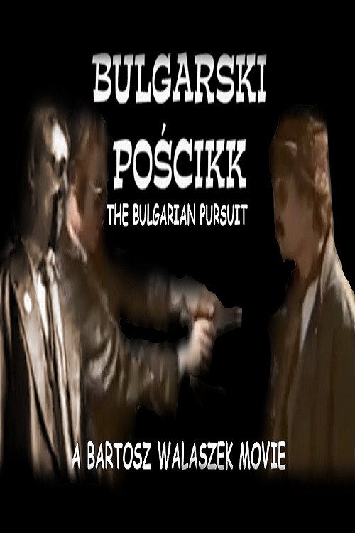 Movie poster for The Bulgarian Pursuit (2001)