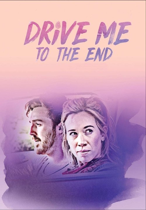 Movie poster for Drive Me to the End (2020)