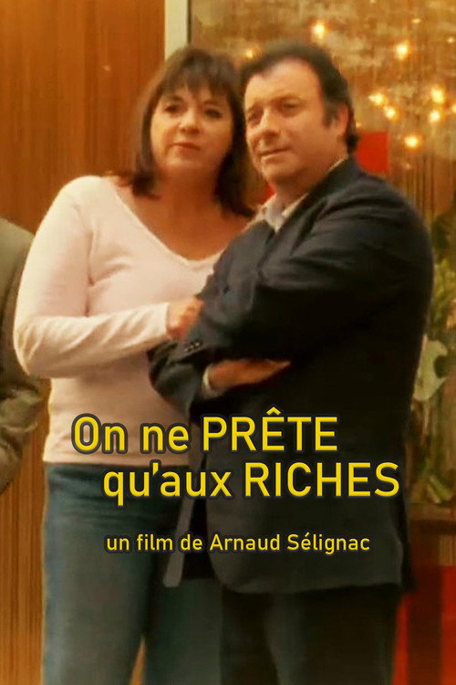 Movie poster for On ne prête qu'aux riches (2005)