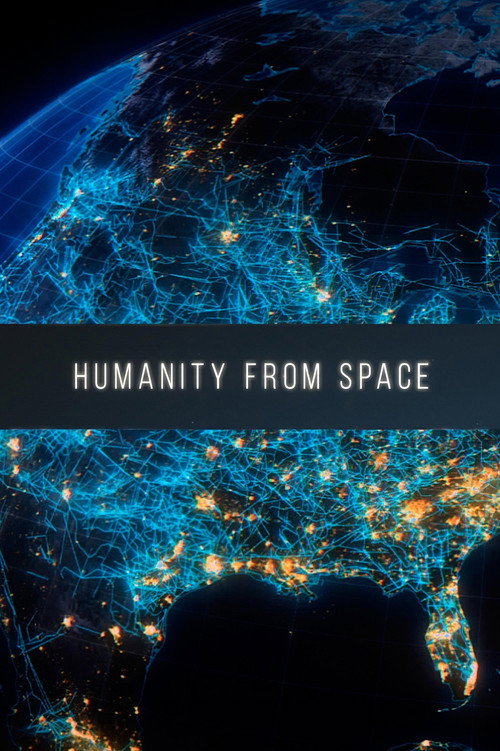 Movie poster for Humanity from Space (2015)
