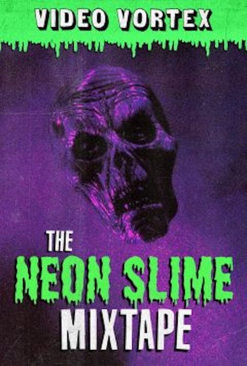 Movie poster for The Neon Slime Mixtape (2019)