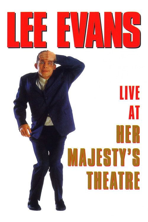 Movie poster for Lee Evans: Live At Her Majesty's Theatre (1994)