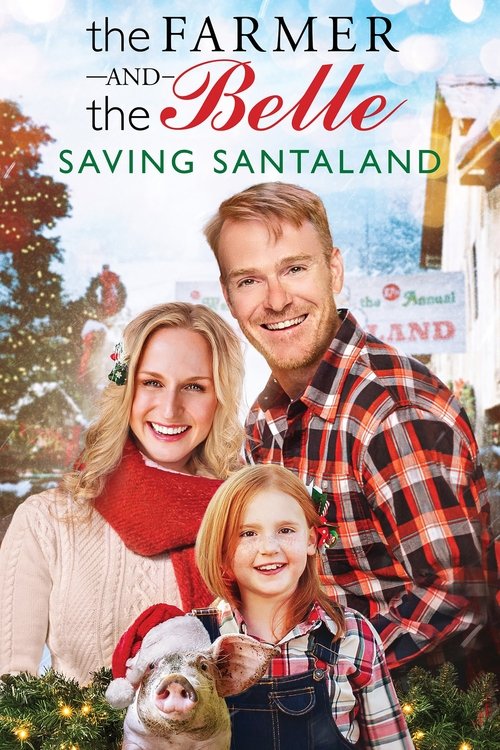 Movie poster for The Farmer and the Belle: Saving Santaland (2020)