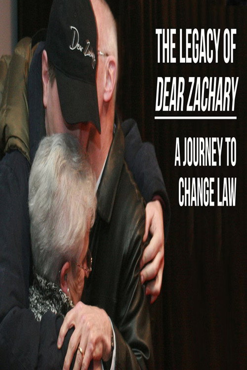 Movie poster for The Legacy of Dear Zachary: A Journey to Change the Law (2013)