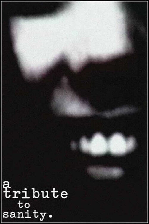 Movie poster for A Tribute To Sanity (2002)