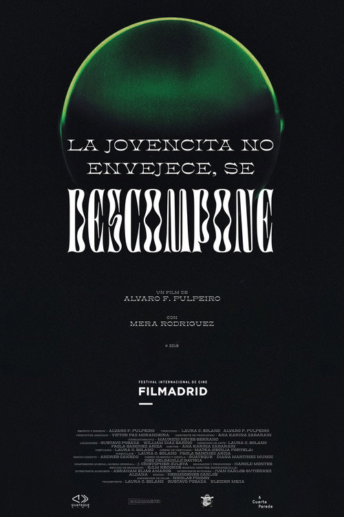 Movie poster for La jovencita no Envejece, se Descompone (2019)