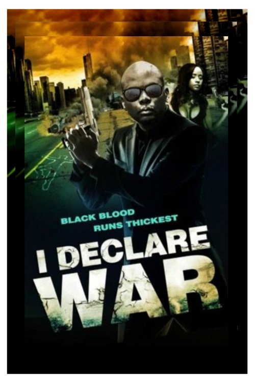 Movie poster for I Declare War (2015)