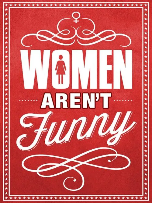 Movie poster for Women Aren't Funny (2014)