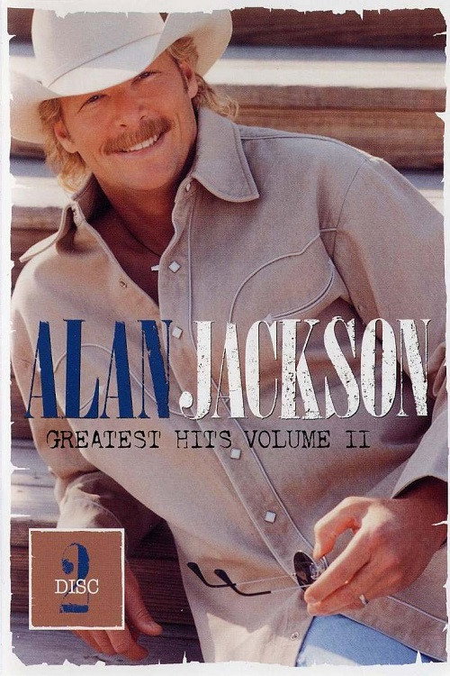 Movie poster for Alan Jackson: Greatest Hits Volume II Disc 2 (2004)