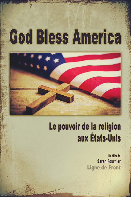 Movie poster for God Bless America: The Power of Religion in the United States (2019)