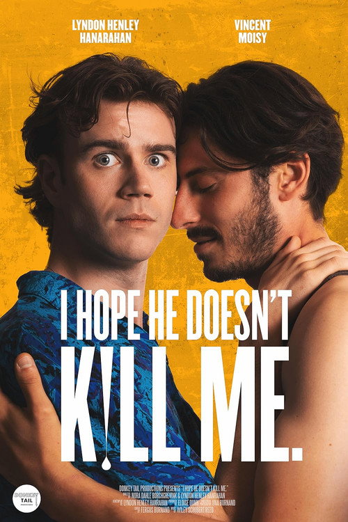 Movie poster for I Hope He Doesn't Kill Me (2024)