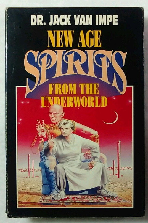 Movie poster for Dr. Jack Van Impe's New Age Spirits From The Underworld (1990)
