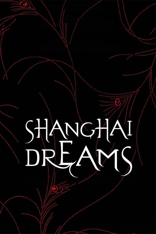 Movie poster for Shanghai Dreams (2005)
