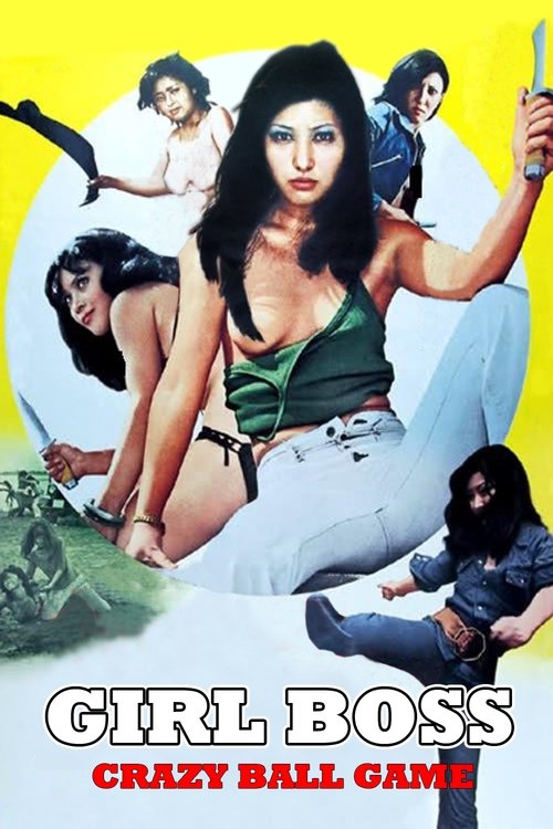 Movie poster for Girl Boss: Crazy Ball Game (1974)