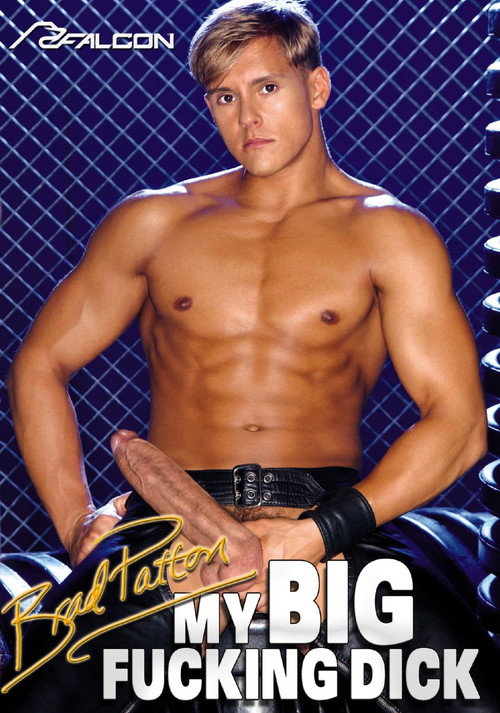 Movie poster for My Big Fucking Dick: Brad Patton (2011)