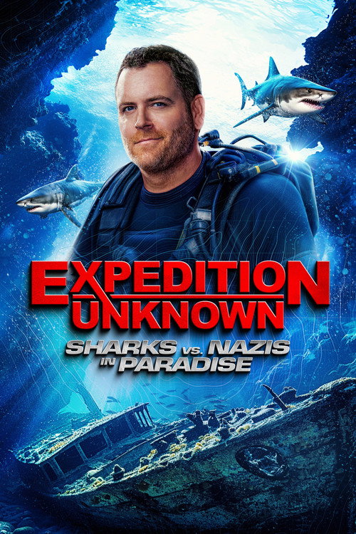 Movie poster for Expedition Unknown Sharks vs Nazis (2024)