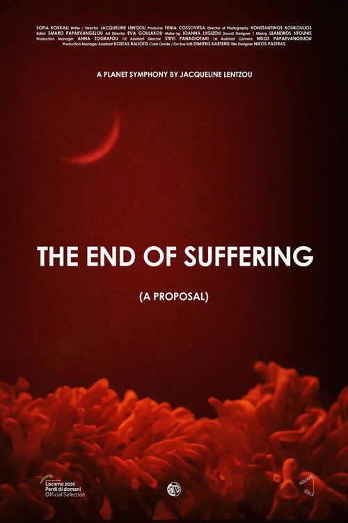 Movie poster for The End of Suffering (A Proposal) (2020)