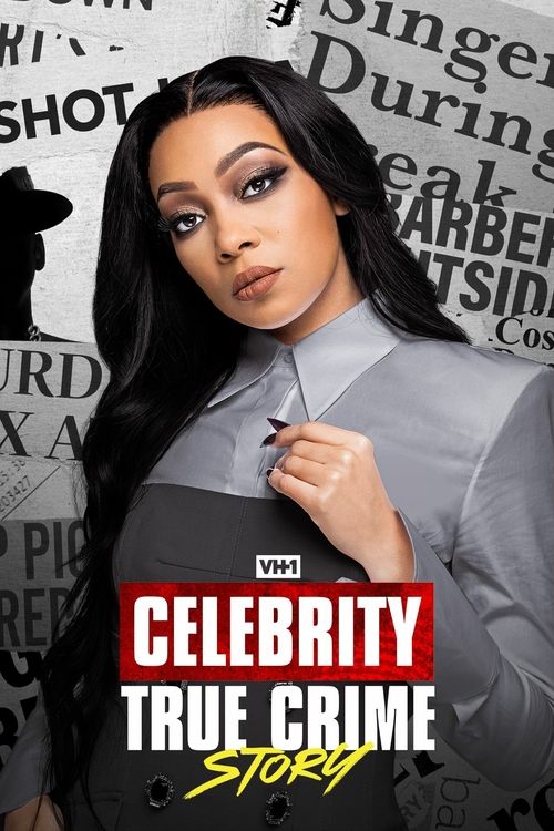 Series poster for Celebrity True Crime Story (2021)