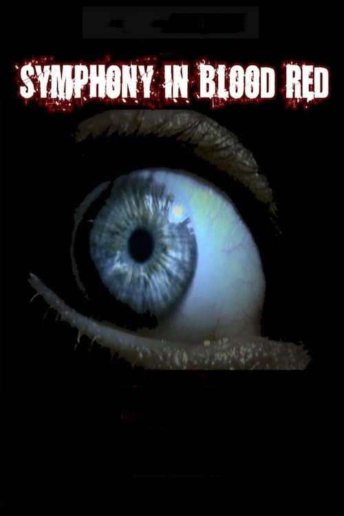 Movie poster for Symphony In Blood Red (2010)