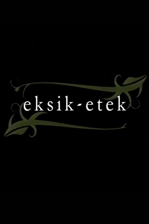 Eksik Etek poster