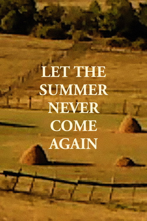 Movie poster for Let the Summer Never Come Again (2017)