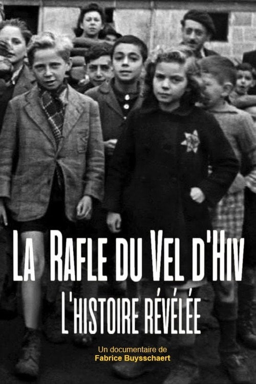 Movie poster for La rafle du Vel d'Hiv : l'histoire révélée (2020)