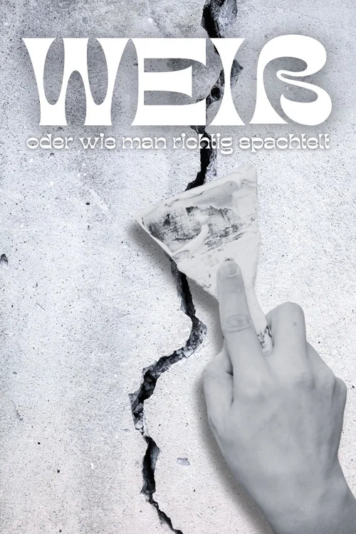 Movie poster for Weiß (oder wie man richtig spachtelt) (2026)