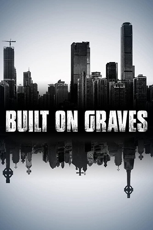 Movie poster for Built on Graves (2020)