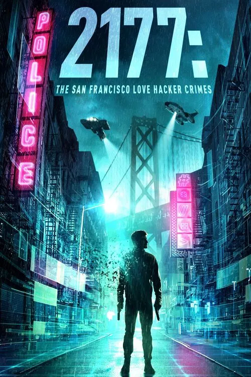 Movie poster for 2177: The San Francisco Love Hacker Crimes (2019)