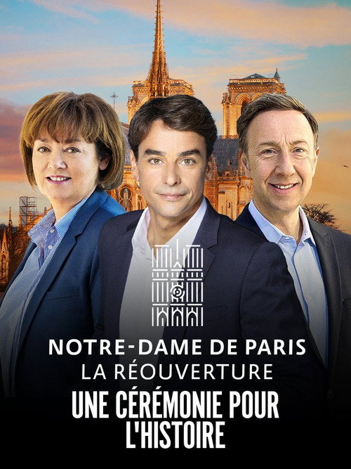 Movie poster for Notre-Dame de Paris : La Réouverture - La Cérémonie (2024)