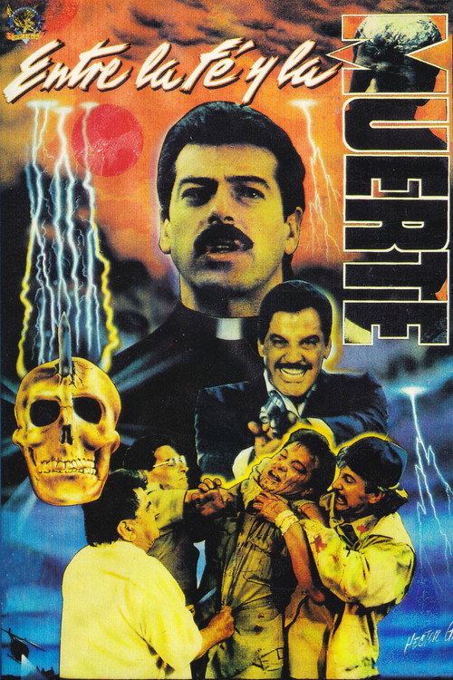 Movie poster for Entre La Fe y La Muerte (1991)