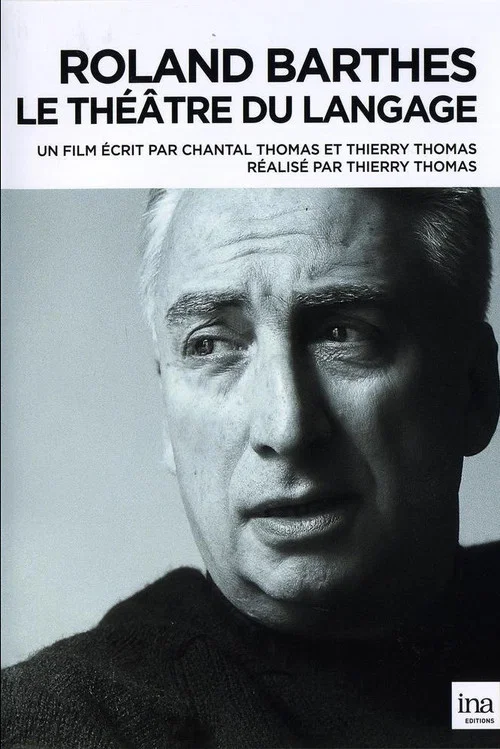 Movie poster for Roland Barthes, 1915-1980: Le théâtre du langage (2015)