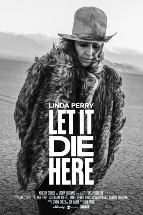 Movie poster for Linda Perry: Let It Die Here (2024)