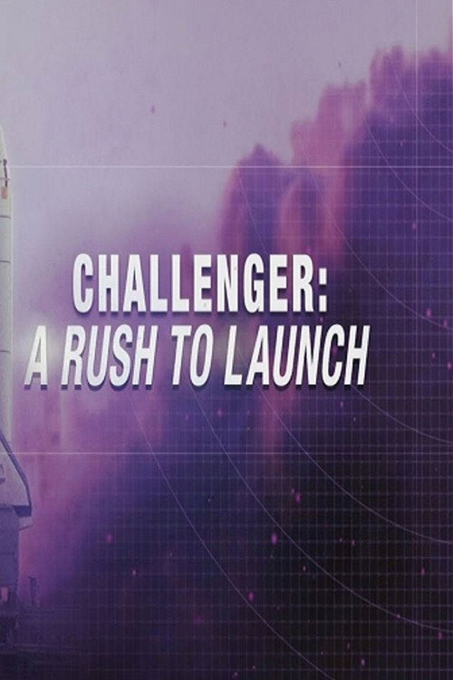 Movie poster for Challenger: A Rush to Launch (2016)