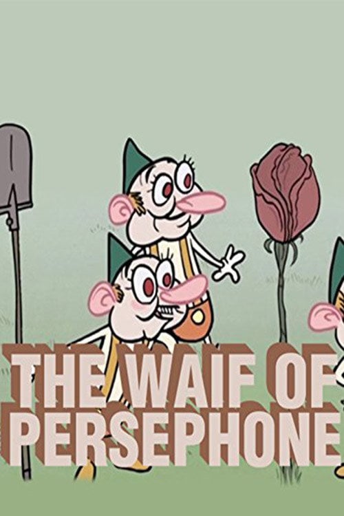 Movie poster for The Waif of Persephone (2006)