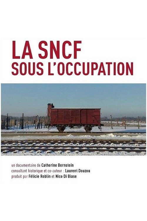 Movie poster for La SNCF sous l'Occupation (2019)