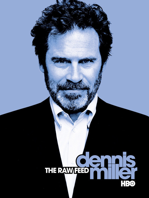 Movie poster for Dennis Miller: The Raw Feed (2003)