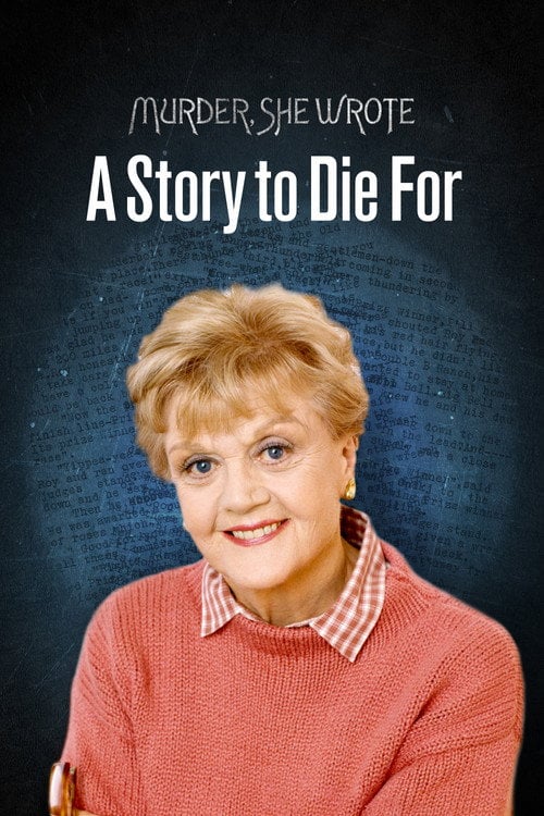 Movie poster for Murder, She Wrote: A Story to Die For (2000)
