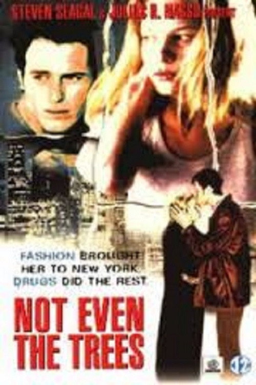 Movie poster for Not Even the Trees (1998)