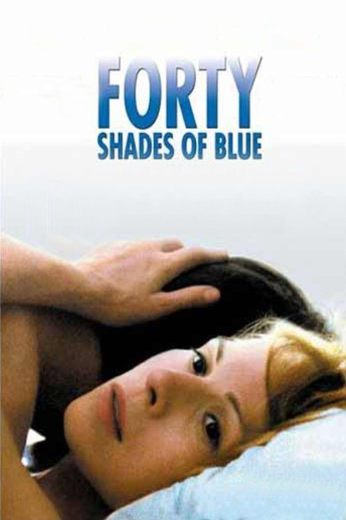 Movie poster for Forty Shades of Blue (2005)